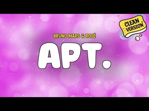 Bruno Mars &amp; ROSÉ - APT. (Clean) | Lyrics