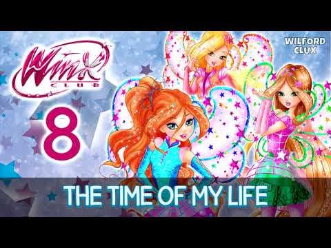 Winx Club 8 | The Time of My Life [Full Song!]