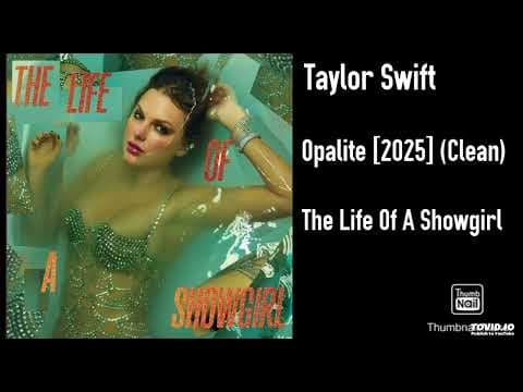 Taylor Swift - Opalite [2025] (Clean)