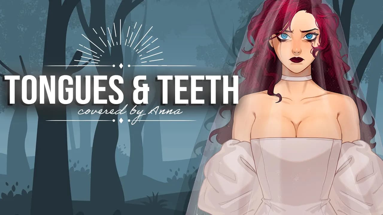 8- "You Sound Like Him" // "Tongues & Teeth"