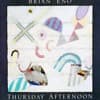 Brian Eno - Thursday Afternoon