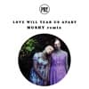 Love Will Tear Us Apart (Mushy Remix)