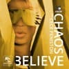 CHAOS - Believe Feat Cece Peniston (Original)