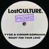 TYGE & Conor Gorman - Ready For Your Love Edit (Extended Free Download Below)