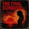 The Final Sunrise