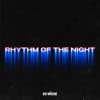 The Rhythm Of The Night