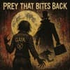 Prey That Bites Back
