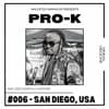 LMA006: Pro-K - May #MinimalMedicine Mixtape | San Diego, USA