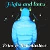 Highs and lows ft. Prinz