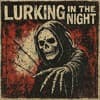 Lurking in the Night