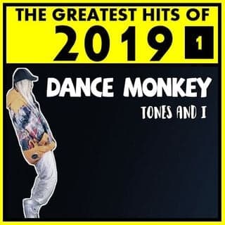 GREATEST HITS OF 2019: 1 feat TONES & I ED SHEERAN ARIANA GRANDE LEWIS CAPALDI BILLIE EILISH STORMZY